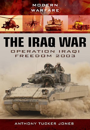 The Iraq War - Pen And Sword Books