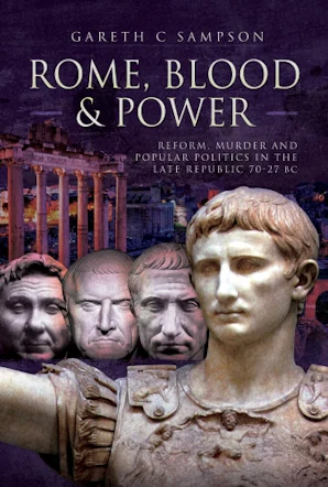 Rome, Blood and Power - Pen and Sword Books
